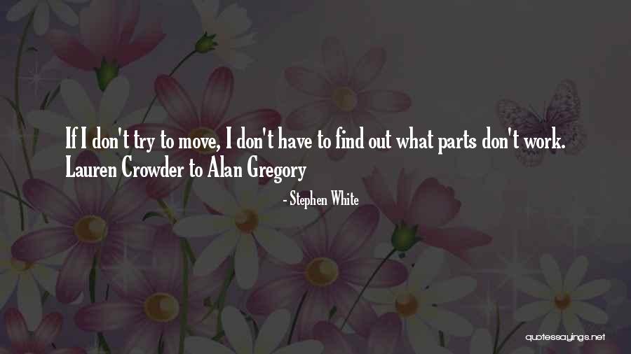 Fletchall Grant Quotes By Stephen White Fletchall Grant Quotes By Stephen White