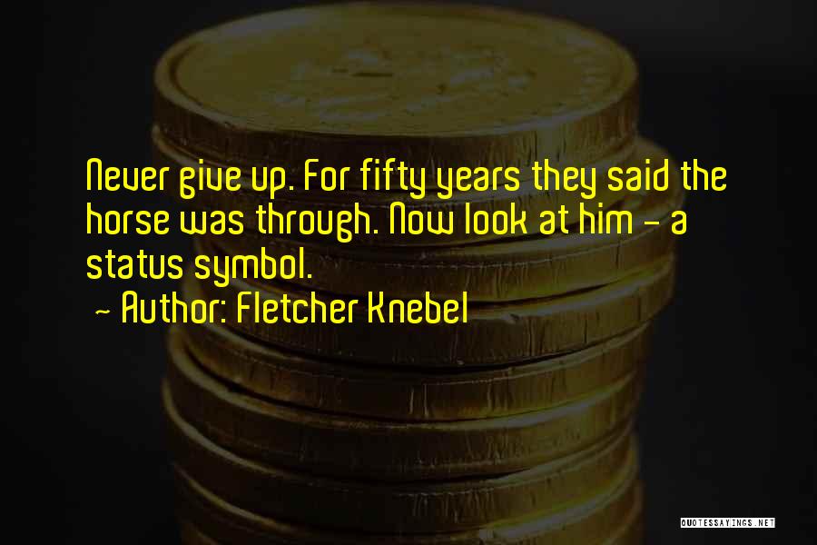 Fletcher Knebel Quotes 1056559