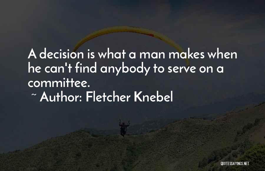 Fletcher Knebel Quotes 944854