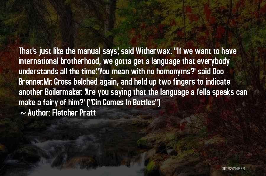 Fletcher Pratt Quotes 1525214