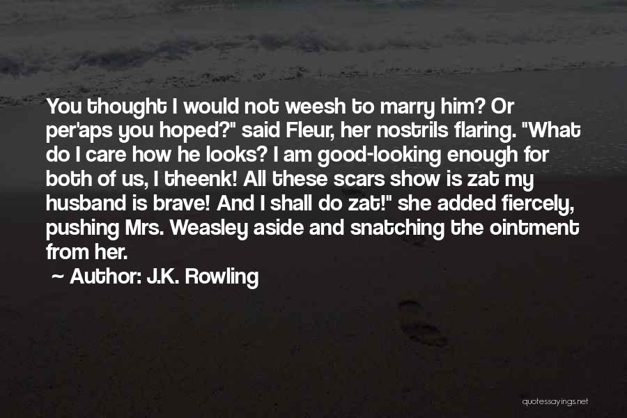 Fleur Quotes By J.K. Rowling