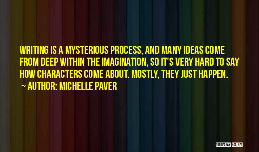 Fleurice Matteson Quotes By Michelle Paver