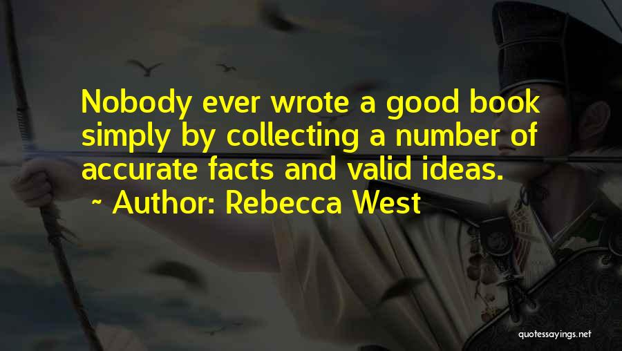 Fleurice Matteson Quotes By Rebecca West