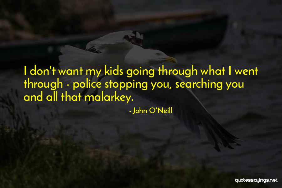 Fleuristes Otterburn Quotes By John O'Neill Fleuristes Otterburn Quotes By John O'Neill