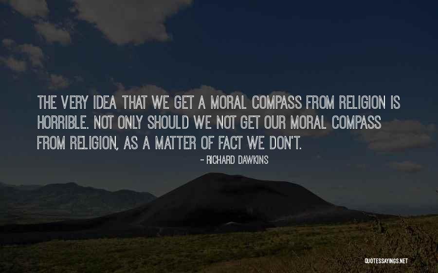 Fleurquin Galatasaray Quotes By Richard Dawkins Fleurquin Galatasaray Quotes By Richard Dawkins
