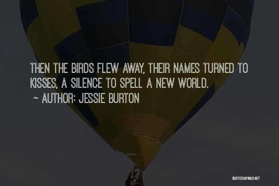 Flew Away Quotes By Jessie Burton