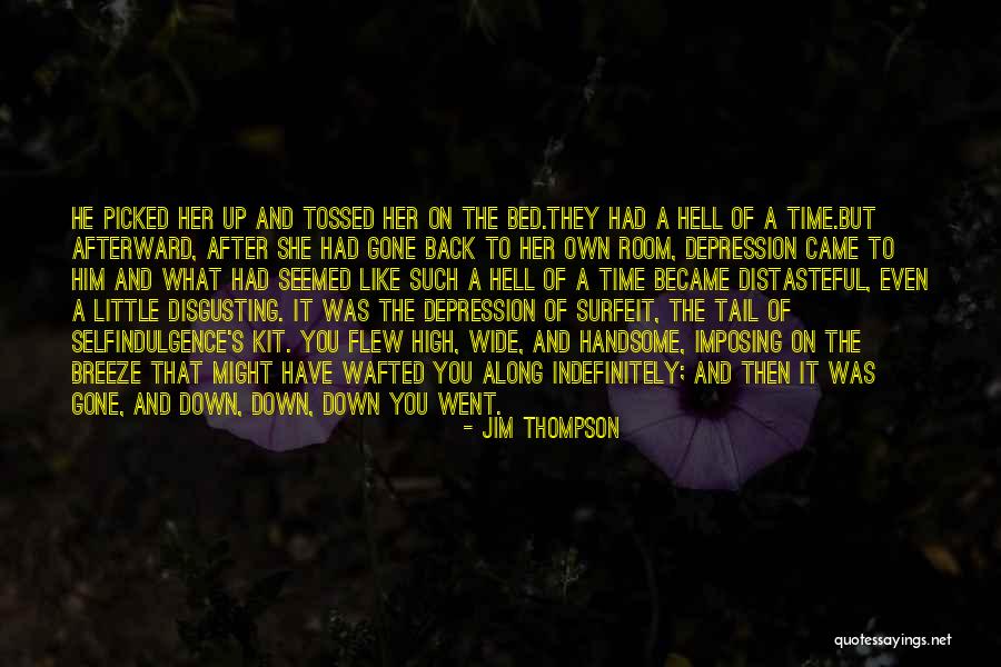 Flew Up Quotes By Jim Thompson Flew Up Quotes By Jim Thompson