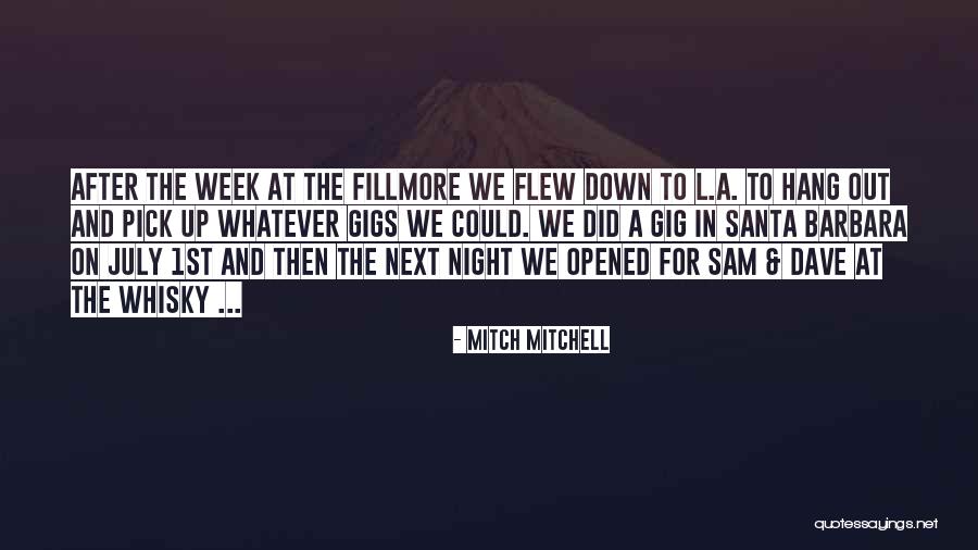 Flew Up Quotes By Mitch Mitchell Flew Up Quotes By Mitch Mitchell