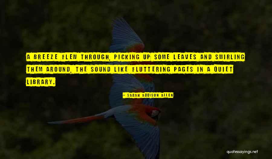 Flew Up Quotes By Sarah Addison Allen Flew Up Quotes By Sarah Addison Allen
