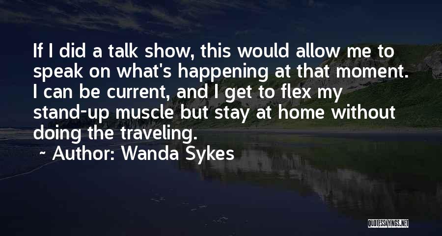 Flex Muscle Quotes By Wanda Sykes