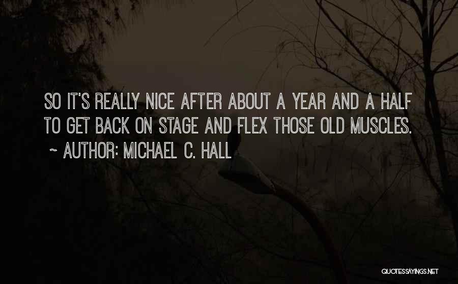 Flex Quotes By Michael C. Hall