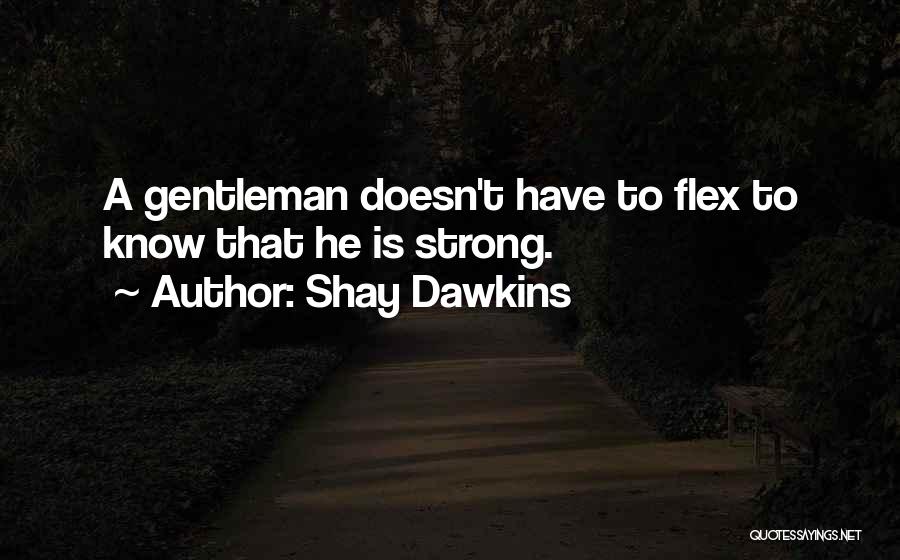 Flex Quotes By Shay Dawkins