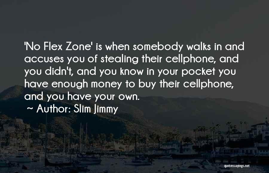 Flex Quotes By Slim Jimmy