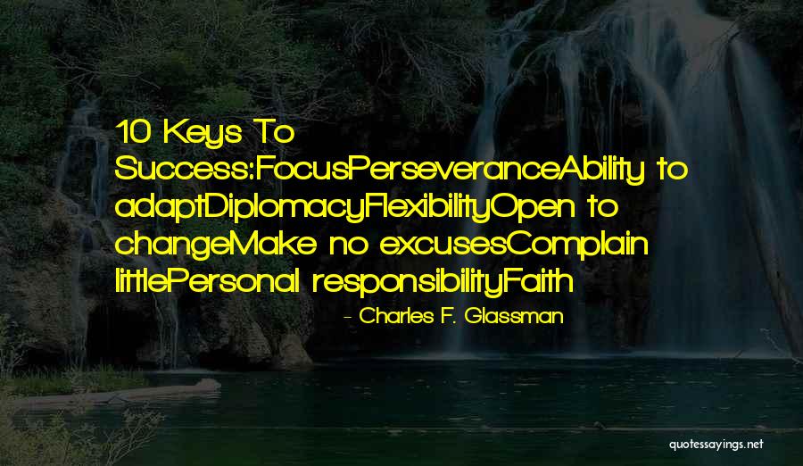 Flexibility And Success Quotes By Charles F. Glassman Flexibility And Success Quotes By Charles F. Glassman