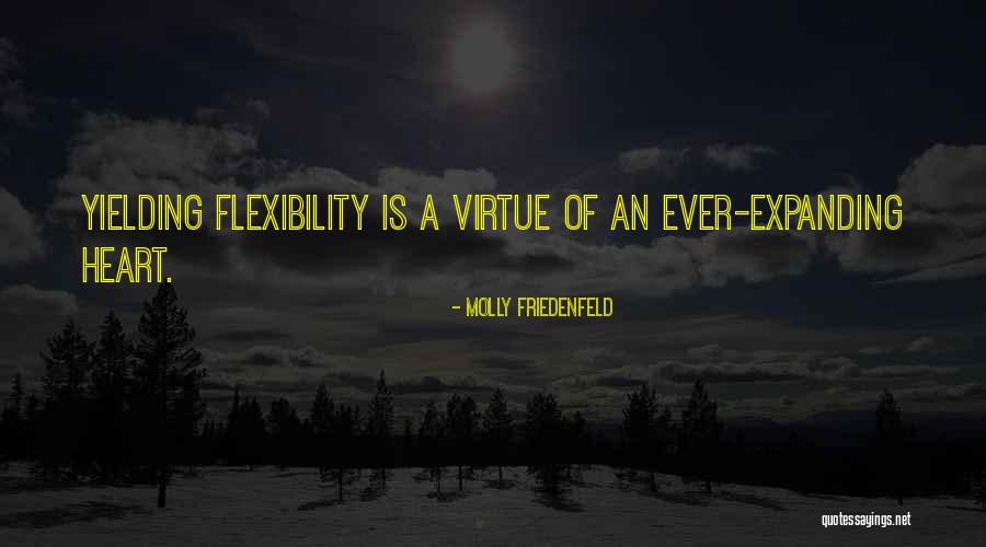 Flexibility Quotes Quotes By Molly Friedenfeld Flexibility Quotes Quotes By Molly Friedenfeld