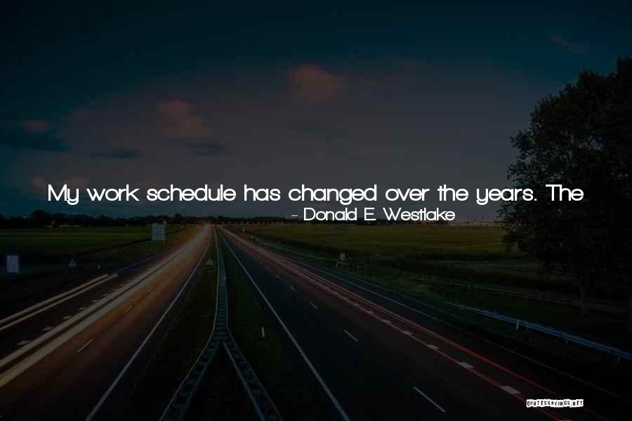 Flexible Schedule Quotes By Donald E. Westlake Flexible Schedule Quotes By Donald E. Westlake