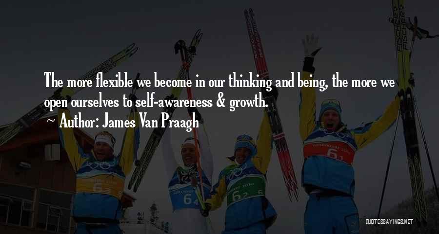 Flexible Thinking Quotes By James Van Praagh
