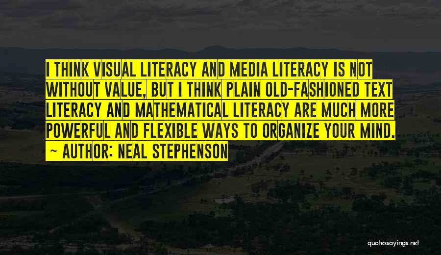 Flexible Thinking Quotes By Neal Stephenson