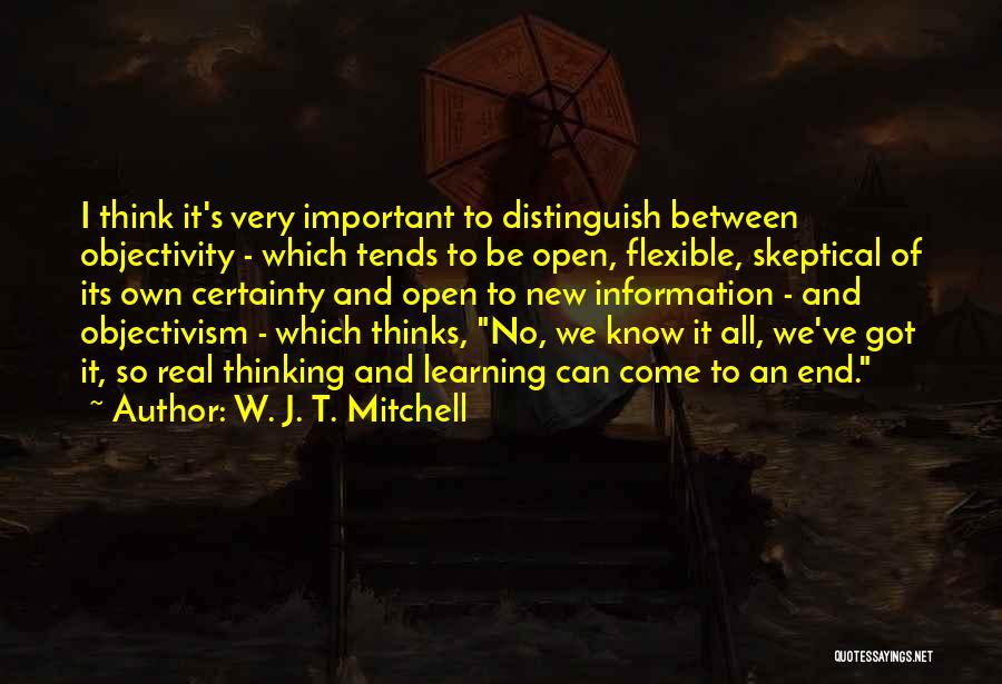 Flexible Thinking Quotes By W. J. T. Mitchell