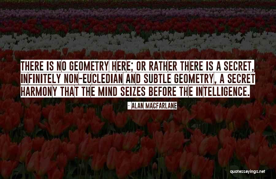 Flexuosa Grand Quotes By Alan Macfarlane Flexuosa Grand Quotes By Alan Macfarlane