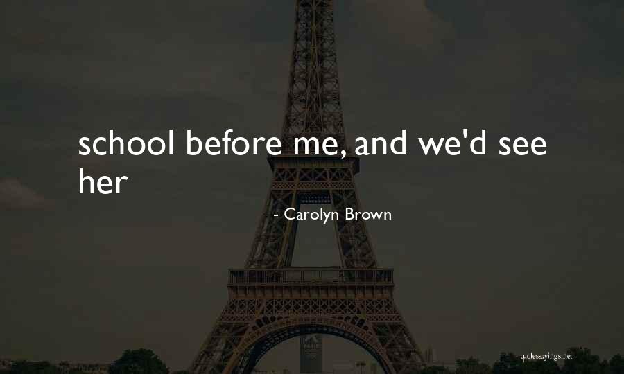 Flexxbuy Quotes By Carolyn Brown Flexxbuy Quotes By Carolyn Brown