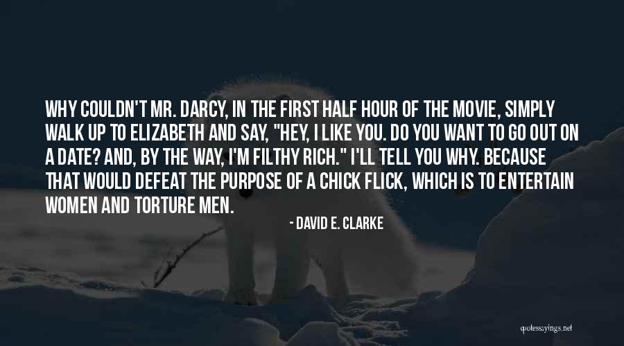 Flick Quotes By David E. Clarke Flick Quotes By David E. Clarke
