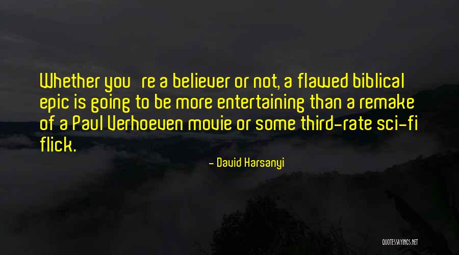 Flick Quotes By David Harsanyi Flick Quotes By David Harsanyi
