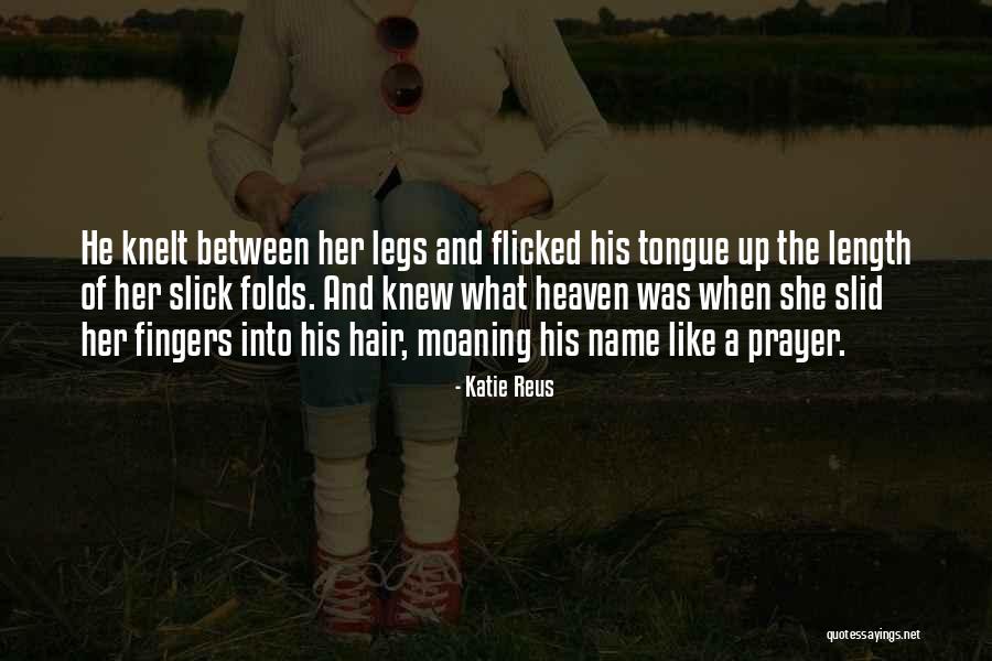 Flicked Hair Quotes By Katie Reus Flicked Hair Quotes By Katie Reus