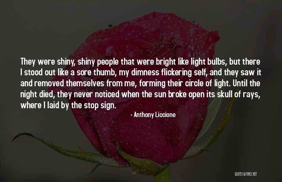 Flickering Light Quotes By Anthony Liccione