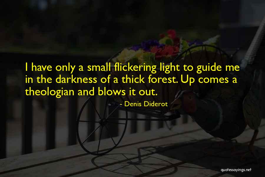 Flickering Light Quotes By Denis Diderot