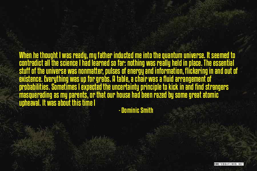 Flickering Light Quotes By Dominic Smith