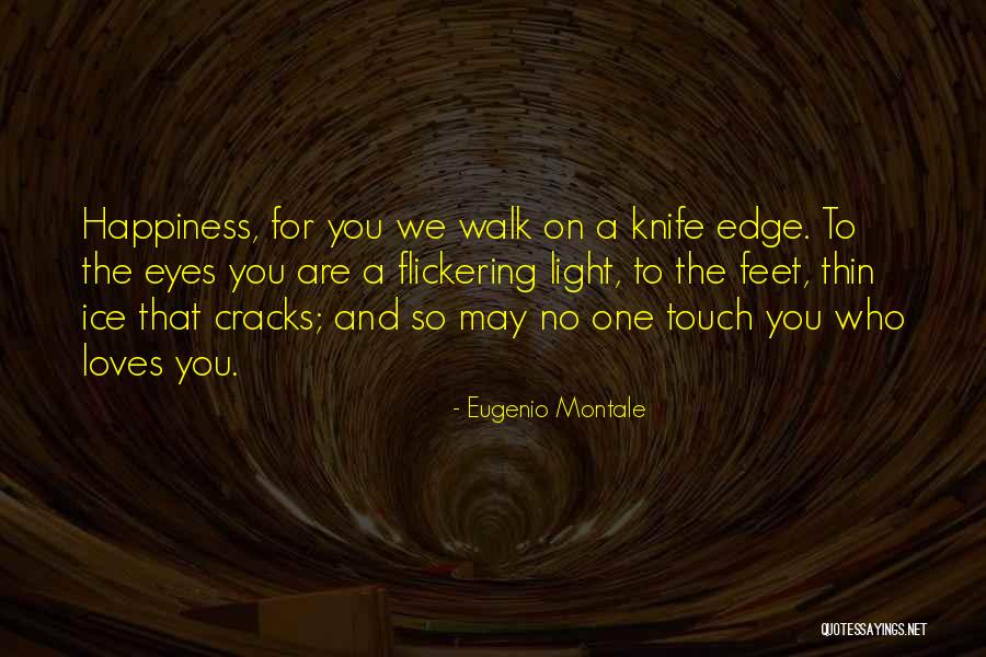 Flickering Light Quotes By Eugenio Montale