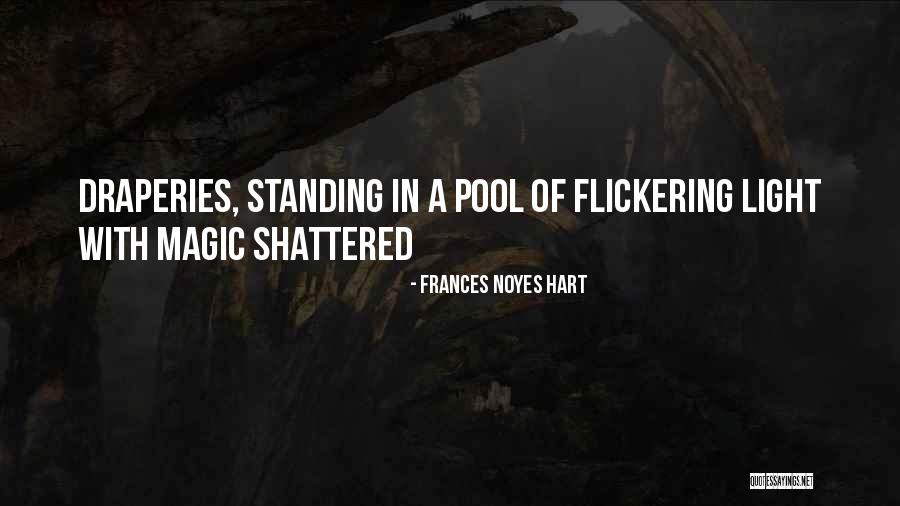 Flickering Light Quotes By Frances Noyes Hart