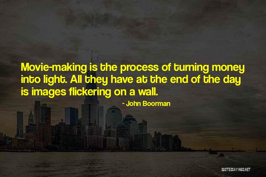 Flickering Light Quotes By John Boorman