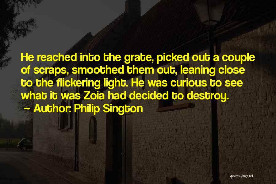 Flickering Light Quotes By Philip Sington