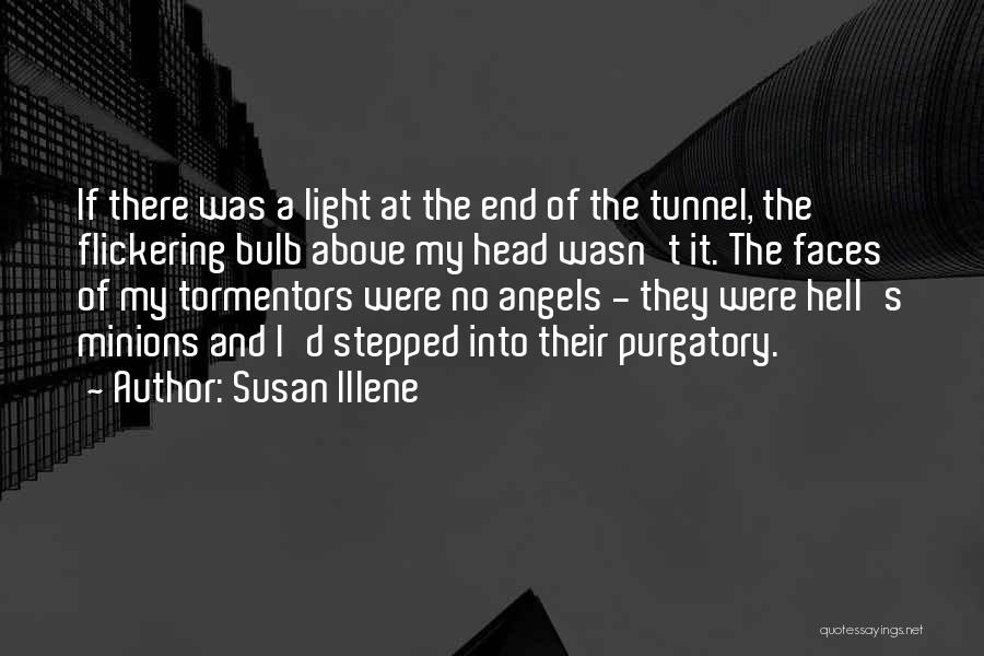 Flickering Light Quotes By Susan Illene