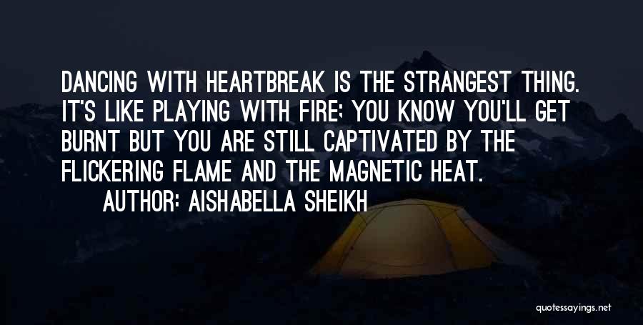 Flickering Quotes By Aishabella Sheikh