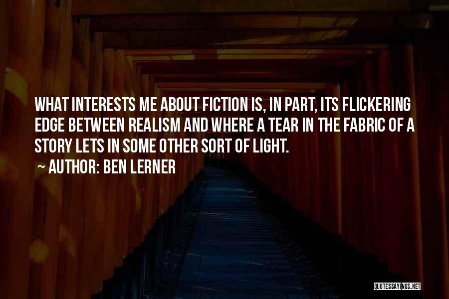 Flickering Quotes By Ben Lerner