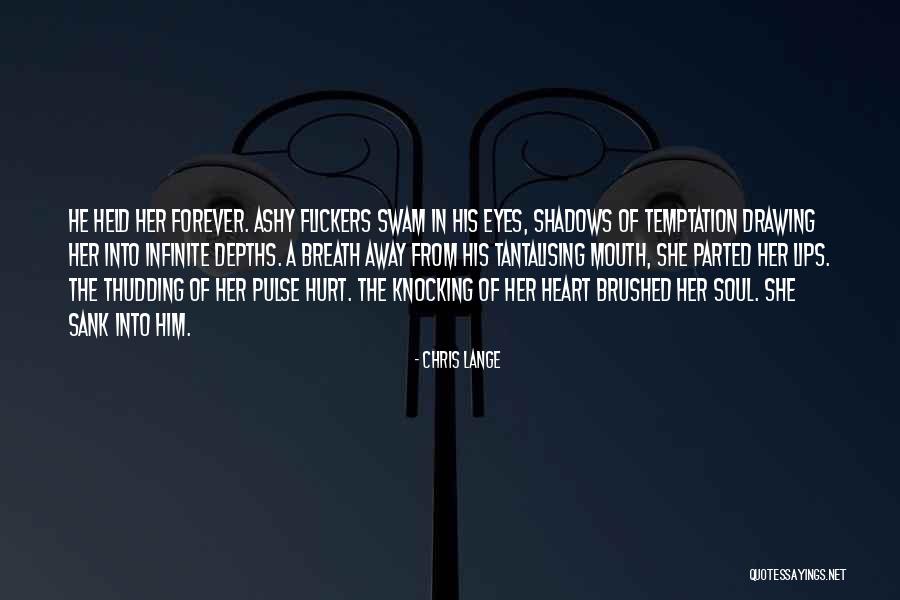 Flickers Quotes By Chris Lange Flickers Quotes By Chris Lange