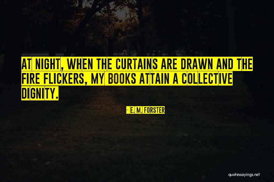 Flickers Quotes By E. M. Forster Flickers Quotes By E. M. Forster