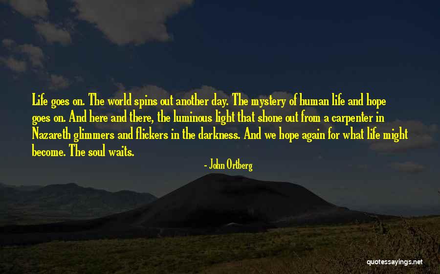 Flickers Quotes By John Ortberg Flickers Quotes By John Ortberg