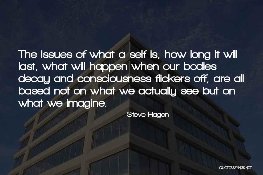 Flickers Quotes By Steve Hagen Flickers Quotes By Steve Hagen