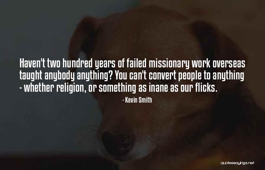 Flicks Quotes By Kevin Smith Flicks Quotes By Kevin Smith