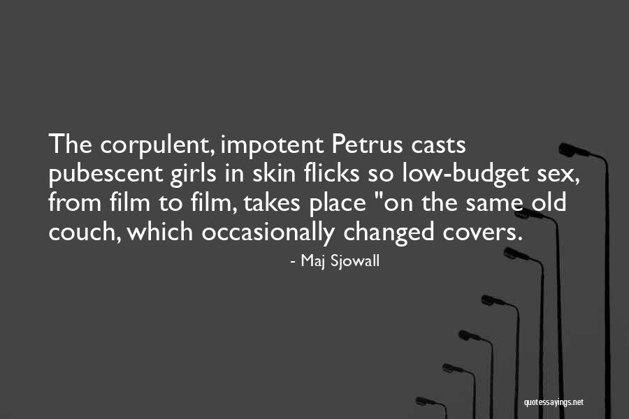 Flicks Quotes By Maj Sjowall Flicks Quotes By Maj Sjowall