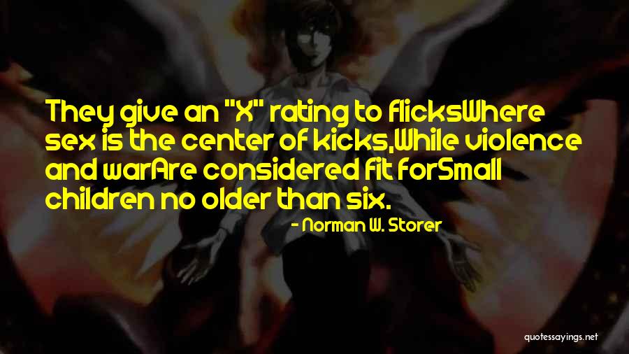 Flicks Quotes By Norman W. Storer Flicks Quotes By Norman W. Storer