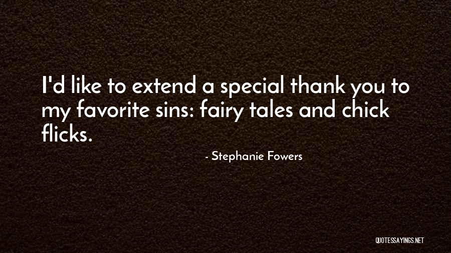 Flicks Quotes By Stephanie Fowers Flicks Quotes By Stephanie Fowers