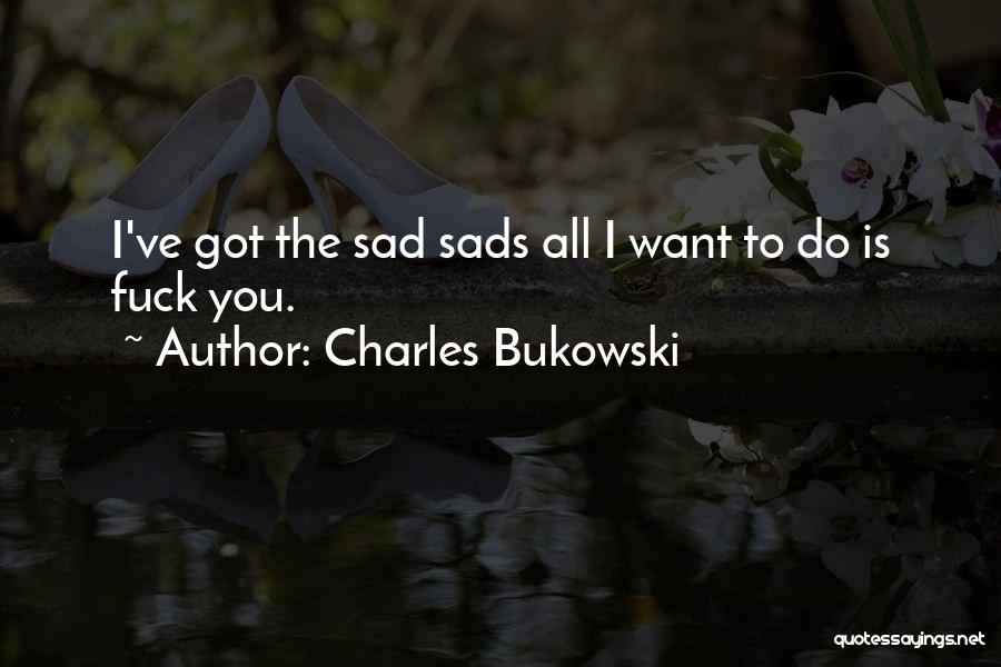 Flied Quotes By Charles Bukowski