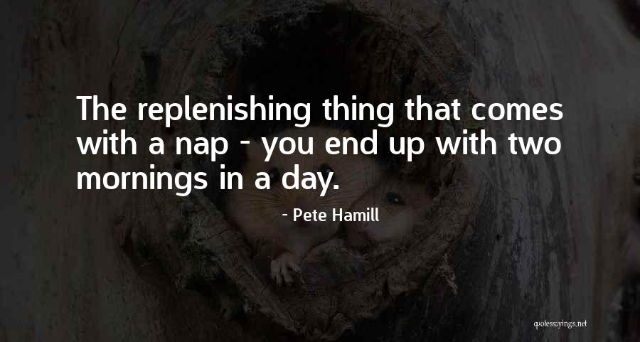 Fliegerlied Quotes By Pete Hamill Fliegerlied Quotes By Pete Hamill
