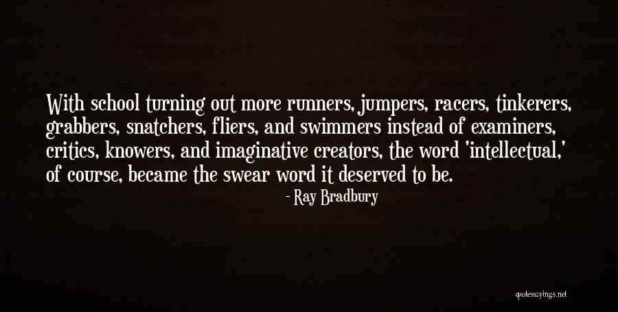 Fliers Quotes By Ray Bradbury Fliers Quotes By Ray Bradbury