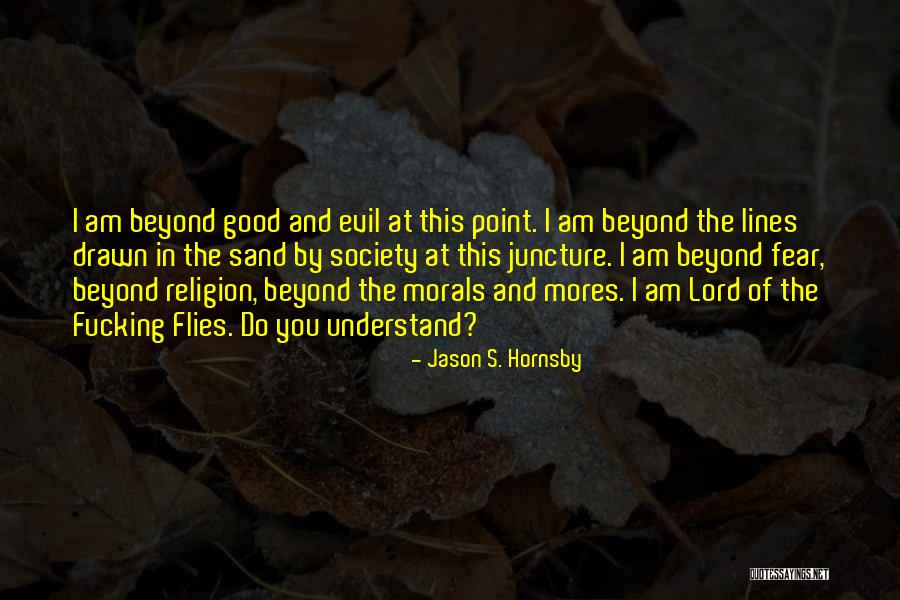 Flies In Lord Of The Flies Quotes By Jason S. Hornsby Flies In Lord Of The Flies Quotes By Jason S. Hornsby